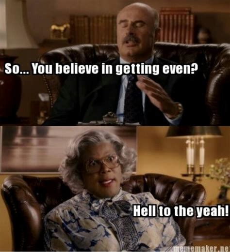 Joe From Madea Quotes. QuotesGram