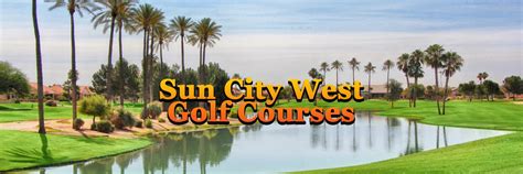 Sun City West AZ Golf Courses Home Page | Sun City West Active Adult Retirement Golf Community