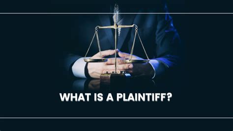 What Is A Plaintiff? Who Can Be A Plaintiff In A Legal Case? - Legal Inquirer