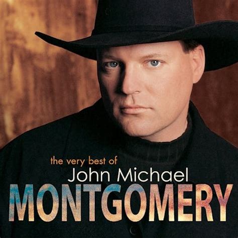 VERY BEST OF JOHN MICHAEL MONTGOMERY CD