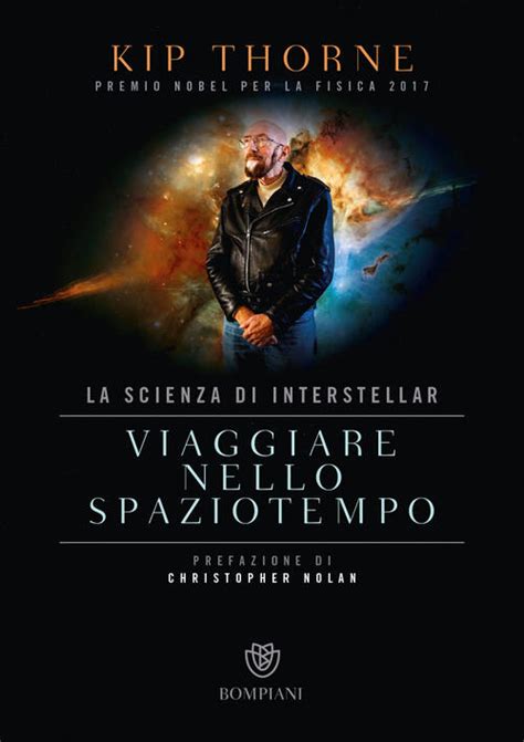 Viaggiare nello spaziotempo. La scienza di Interstellar - Kip Thorne Libro - Libraccio.it