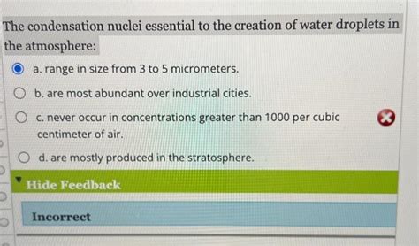 Solved The condensation nuclei essential to the creation of | Chegg.com