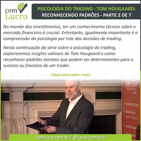 Psicologia do Trading - Tom Hougaard: Reconhecendo Padrões - Parte 2 de ...