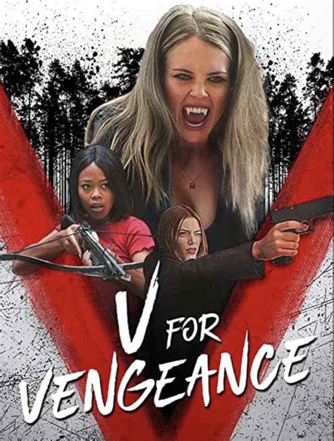 V FOR VENGEANCE (2022) Reviews of action vampire movie - MOVIES and MANIA