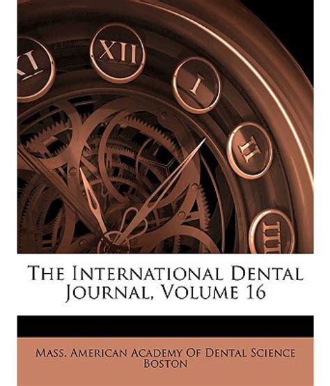 The International Dental Journal, Volume 16: Buy The International ...