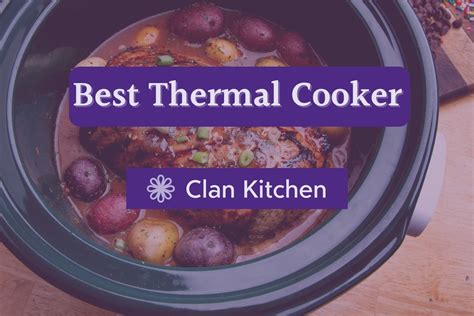 Best Thermal Cooker (2024 Ultimate Guide)