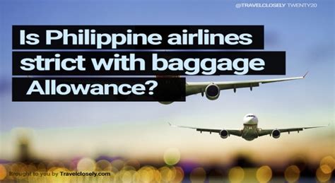 Is Philippine Airlines Strict With Baggage Allowance