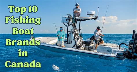 Top 10 Fishing Boat Brands In Canada (Update 2024)