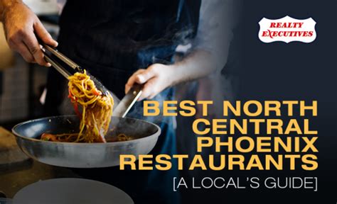 Best North Central Phoenix Restaurants [A Local's Guide]