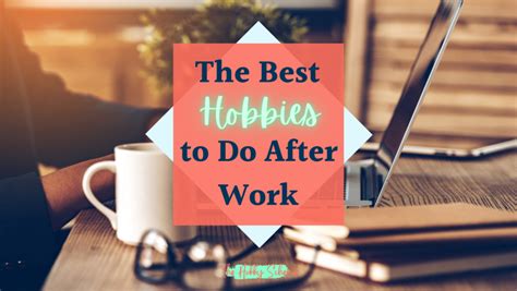 The Best Hobbies to Do After Work - The Hobby Scheme