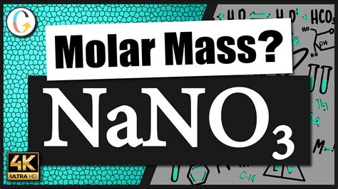 How to find the molar mass of NaNO3 (Sodium Nitrate) - YouTube