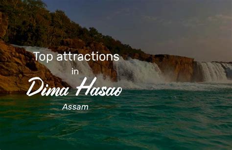 Why you should visit Dima Hasao the only hill station of Assam ...