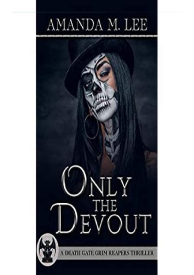 (PDF) Only the Devout (A Death Gate Grim Reapers Thriller Book 4) Android