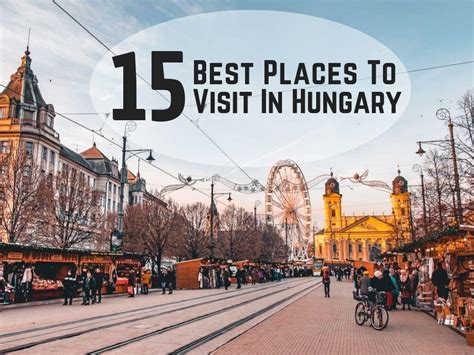 15 Best Places To Visit In Hungary + Itinerary - Traveltomtom.net