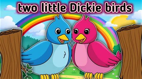 Two Little Dicky Birds Poem | Kids Nursery Rhyme | Two Little Dickie Birds Sitting On The Wall ...