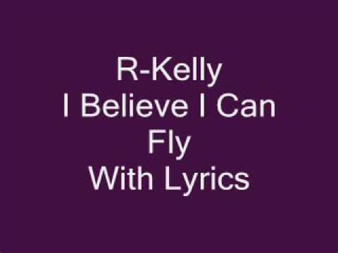 R Kelly I Believe I Can Fly Lyrics - YouTube