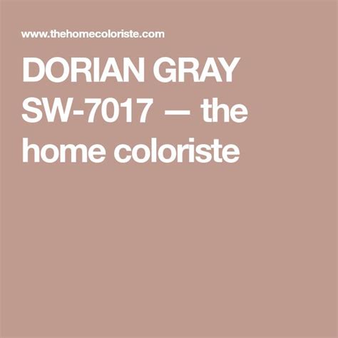 DORIAN GRAY SW-7017 — the home coloriste | Dorian gray, Grey, Sherwin williams