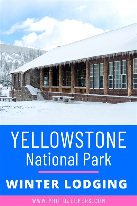 List of the Best Yellowstone Winter Lodging - PhotoJeepers