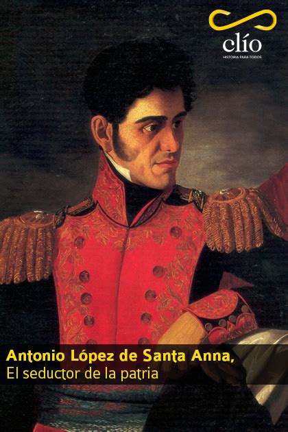 Antonio Lopez De Santa Anna Biography