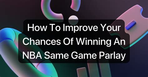 Outlier Improve Your Chances Of Winning An NBA Same Game Parlay