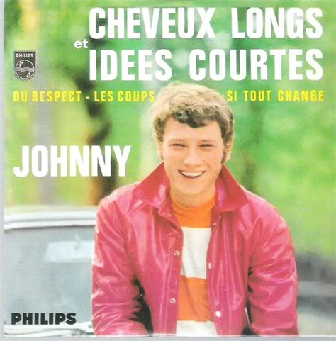 JOHNNY HALLYDAY, CHEVEUX Longs Et Idees Courtes, Cd Single 4 Titres ...