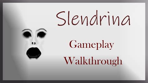 Slendrina(2013) PC Gameplay Walkthrough - YouTube