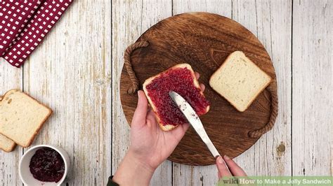 How to Make a Jelly Sandwich: 6 Steps (with Pictures) - wikiHow