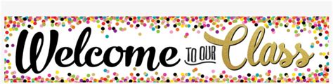 Tcr3606 Confetti Welcome To Our Class Banner Image - Welcome To Our ...