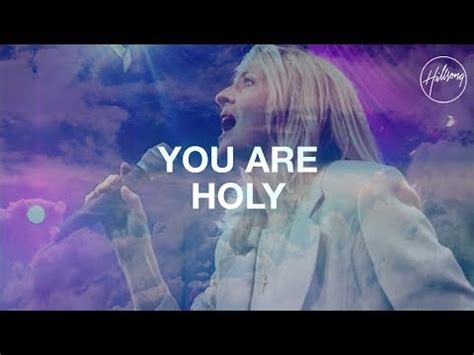 You Are Holy Lyrics - Hillsong Worship - Zion Lyrics