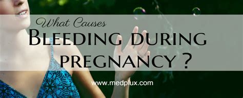 Bleeding During Pregnancy: 9 Causes | How To STOP It | MED+