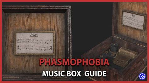 Phasmophobia Music Box - How to find and use it - The Hiu