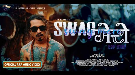 RK Rapper - SWAG मेरो [ swag mero ] official music video 2023 - YouTube