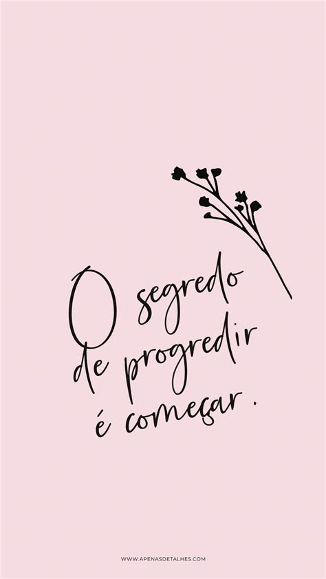 Wallpapers para celular com frases motivacionais in 2020 | Motivational phrases, Instagram blog ...