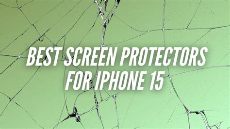 Best Screen Protectors for iPhone 15 - TechieTechTech