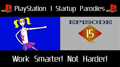 PlayStation 1 Startup Parodies 15: "Work Smarter! Not Harder!" - YouTube