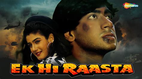 Ek Hi Raasta -1993 {HD} - Ajay Devgan - Raveena Tandon - Best Old 90's Hindi Movie - YouTube