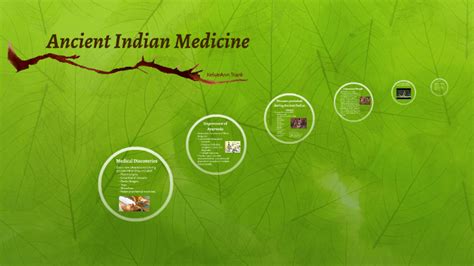 Ancient Indian Medicine by KelsieAnn Trank on Prezi