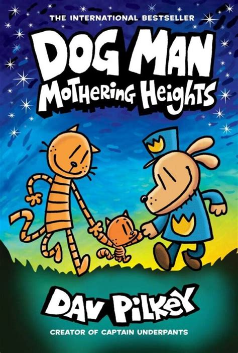 Dog Man Mothering Heights - Dav Pilkey - Diwan