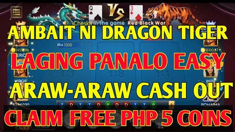 PHOENIX GAME: AMBAIT NI DRAGON TIGER LAGING PANALO EASY ARAW ARAW CASH OUT CLAIM FREE 5 COINS ...