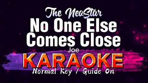 No One Else Comes Close - Joe (KARAOKE) NSK HD - YouTube