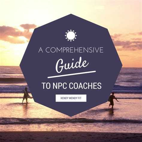 A Comprehensive Guide to NPC Coaches – Kendy Wendy Fit