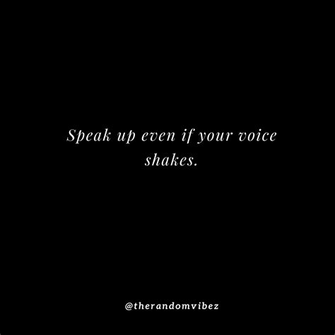 60 Speak Up Quotes To Encourage You To Take A Stand – The Random Vibez