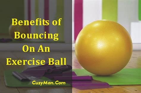 10+ Benefits Of Bouncing On Exercise Ball (2022)
