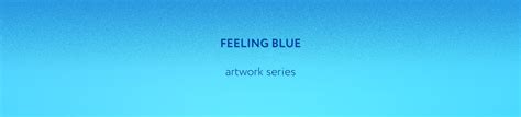 Feeling Blue on Behance