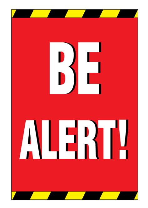 Buy our "BE ALERT" thin plastic sign from Signs World Wide