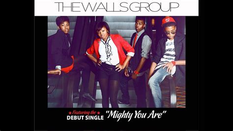 The Walls Group - Mighty You Are - YouTube