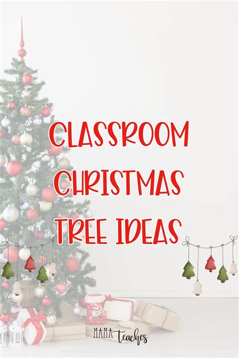 Classroom Christmas Tree Ideas - Mama Teaches