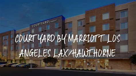 Courtyard by Marriott Los Angeles LAX/Hawthorne Review - Hawthorne , United States of America ...