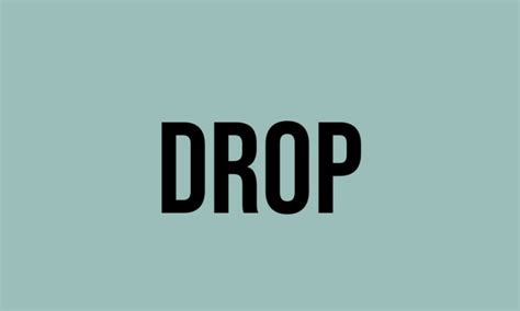 What Does Drop Mean? - Meaning, Uses and More - FluentSlang