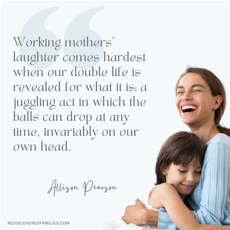 Working Mom Quotes to Lift You Up: 74 Inspiring Reminders | Rediscovered Families